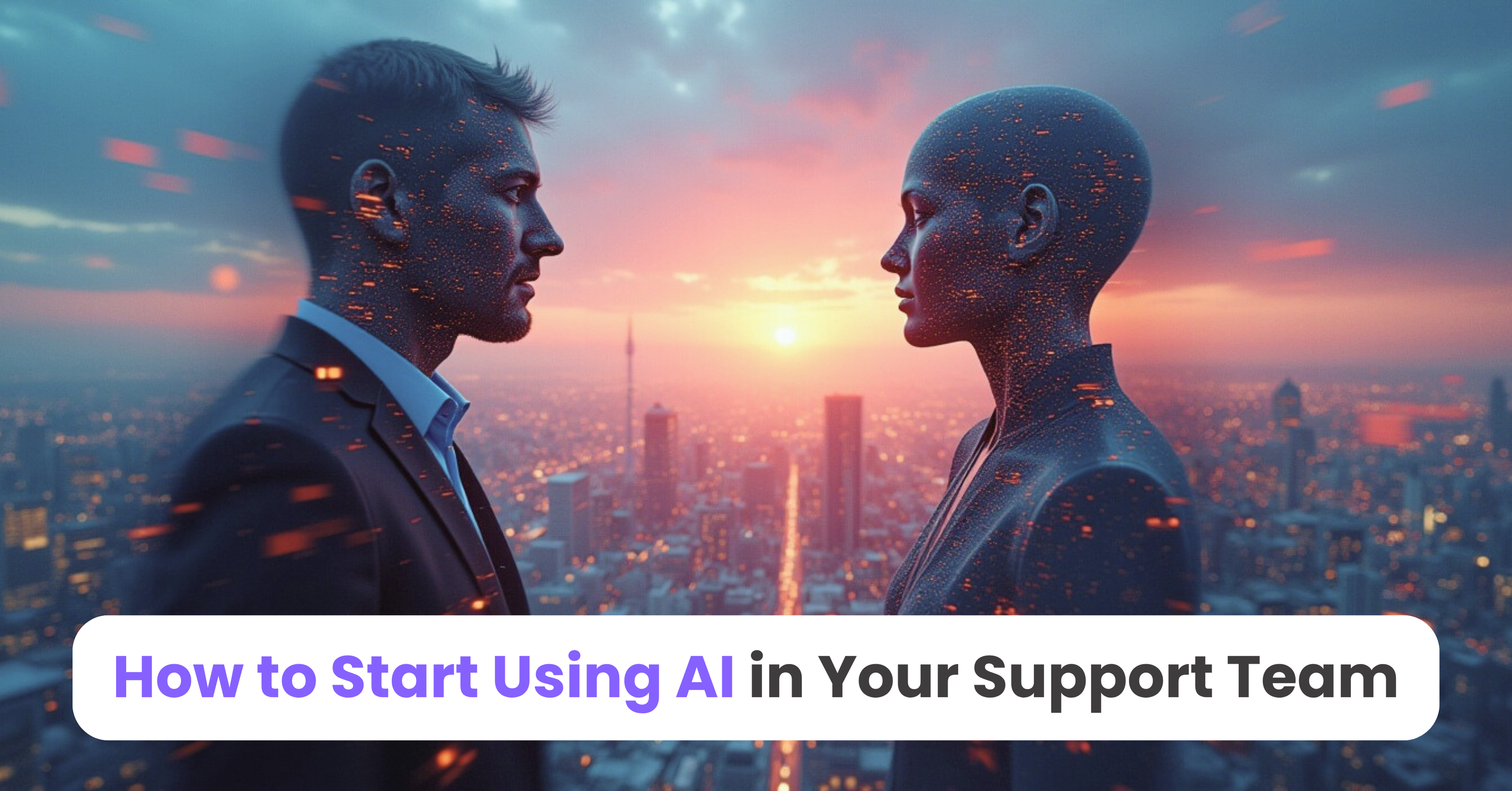 How to Start Using AI in Your Support Team