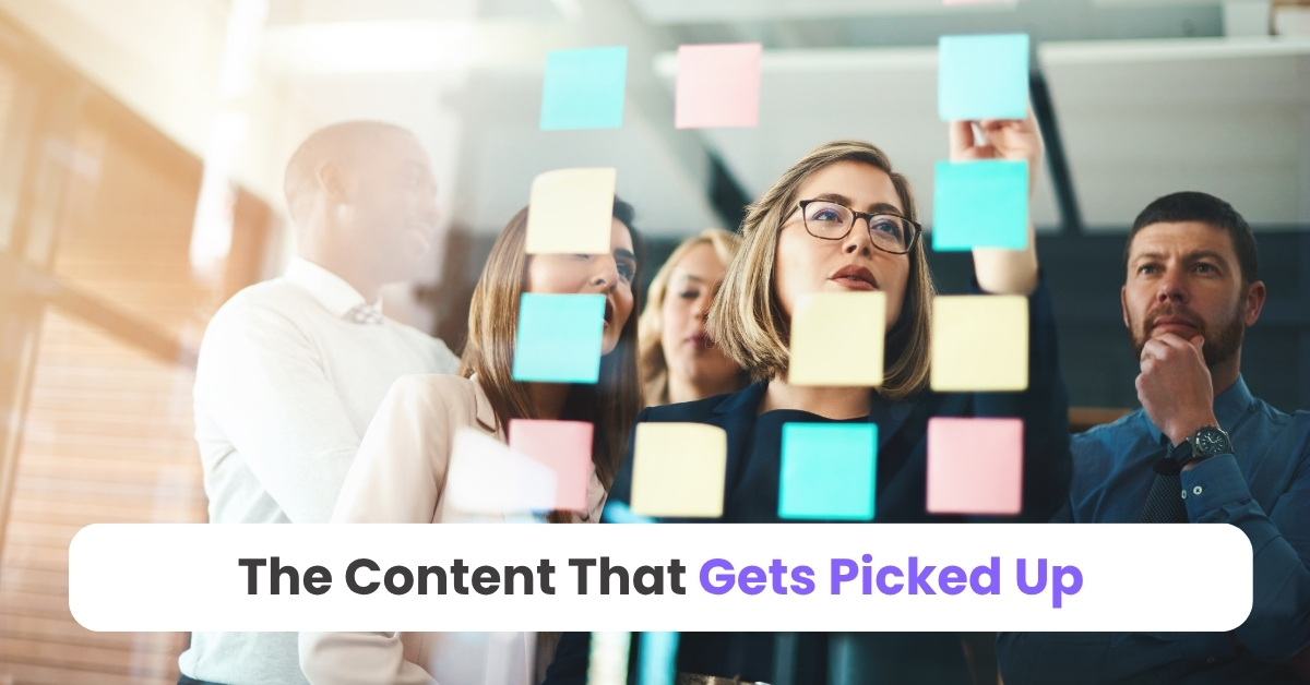 The Content That Gets Picked Up