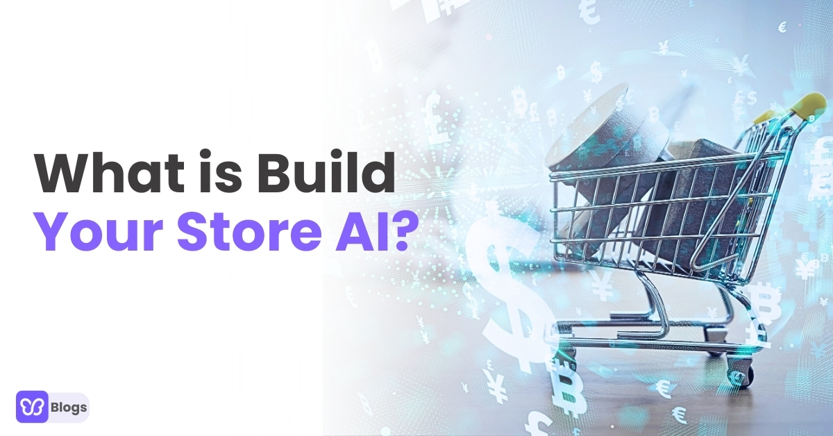 What is Build Your Store AI?