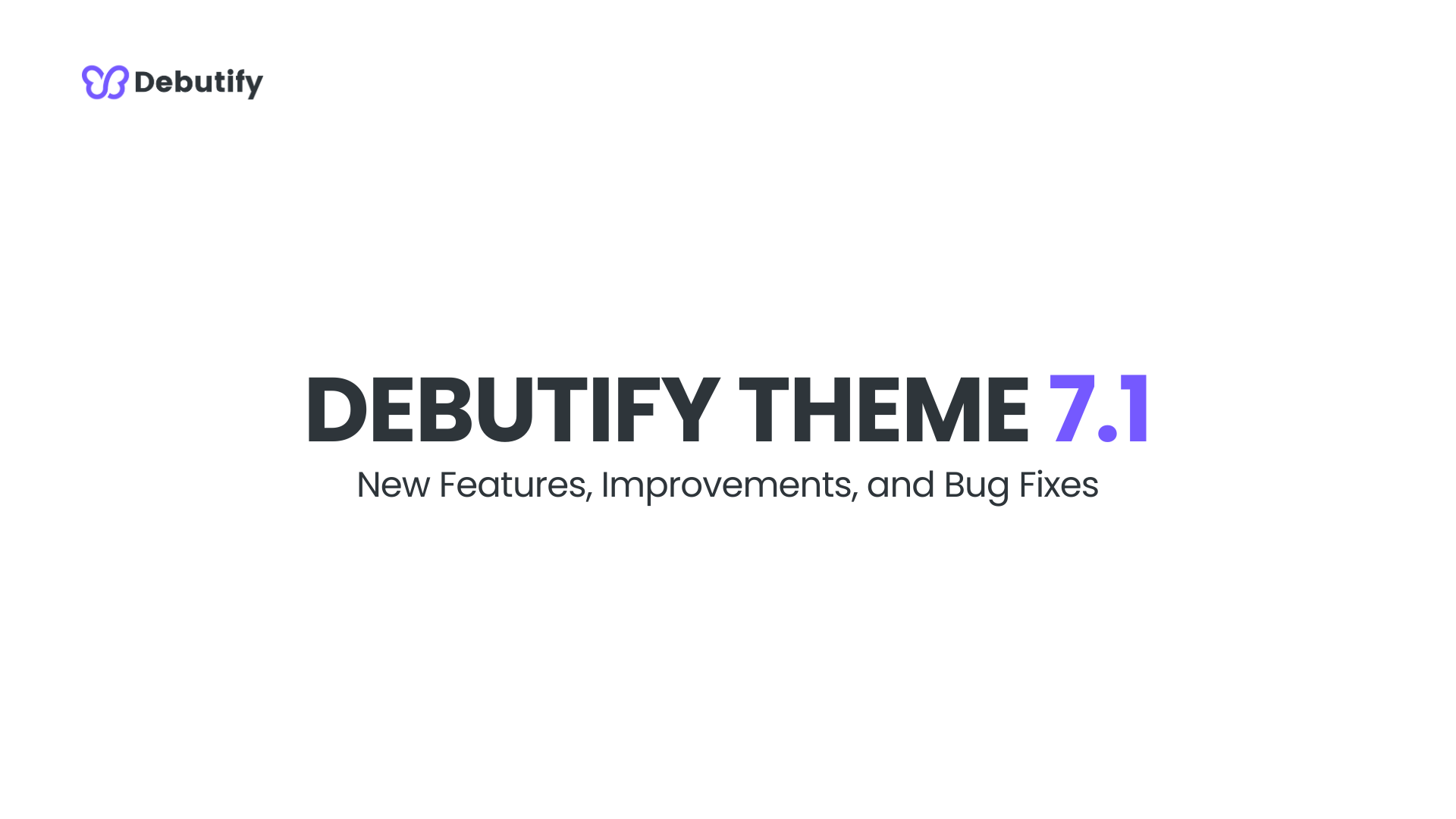 Debutify Theme 7.1 Release