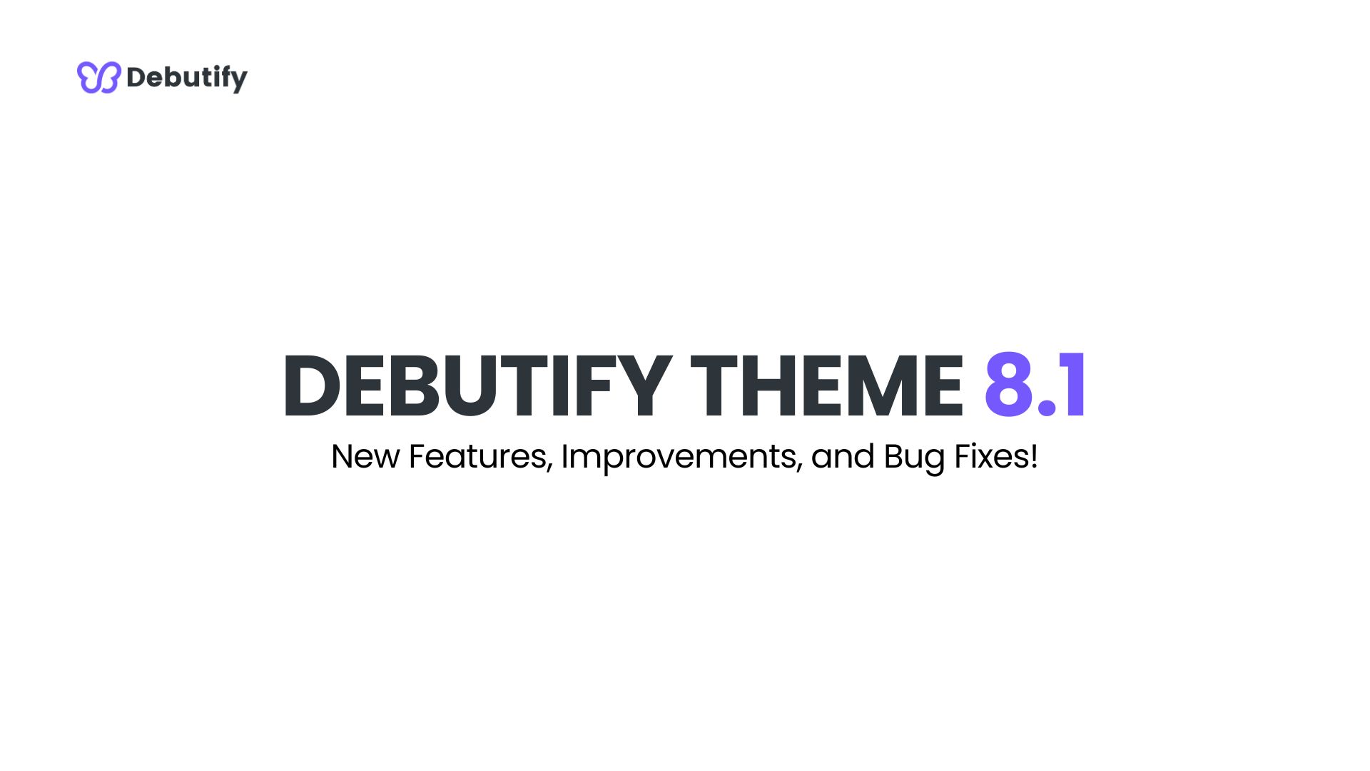 Debutify Theme 8.1 Release