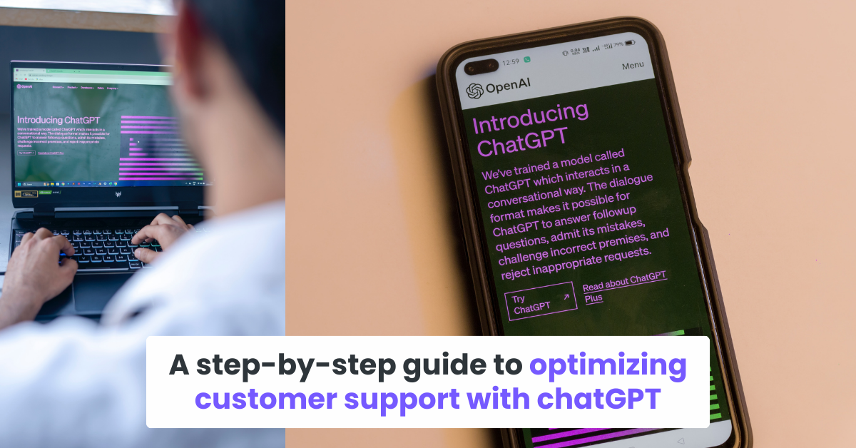 A step-by-step guide to optimizing customer support with chatGPT