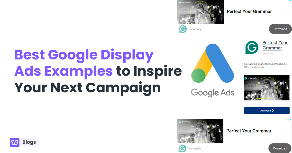 Best Google Display Ads Examples to Inspire Your Next Campaign
