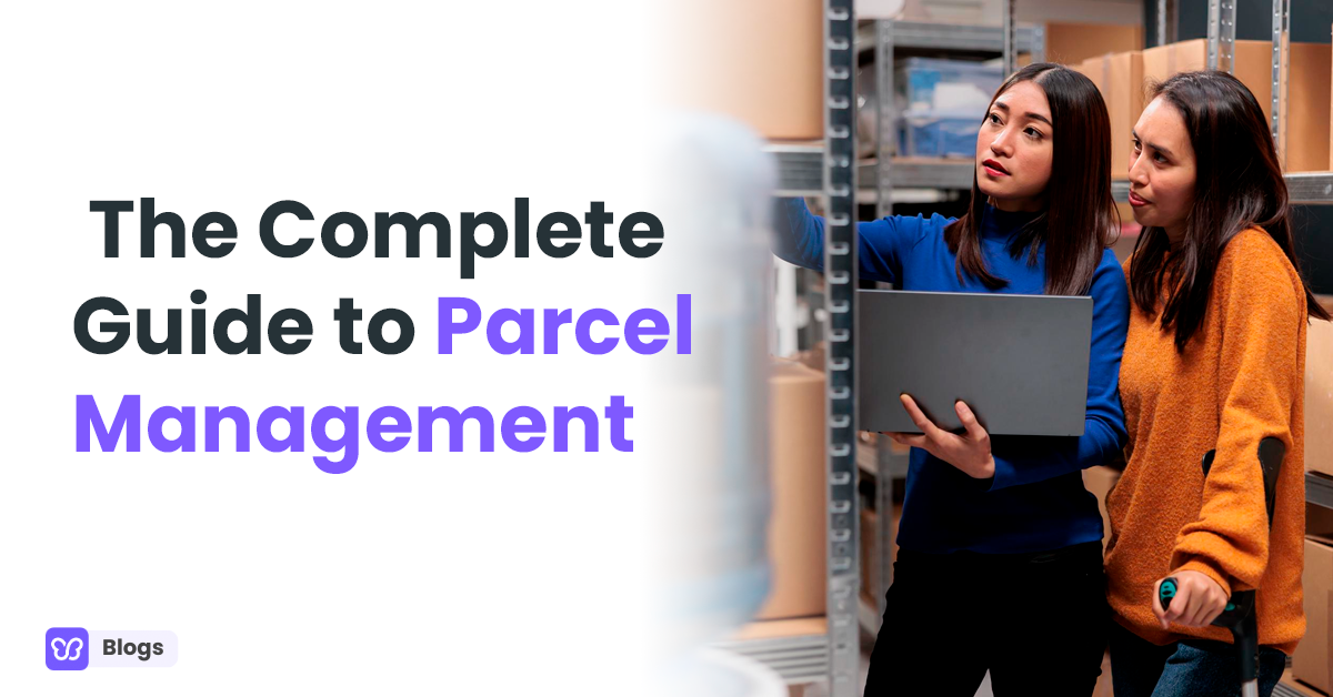The Complete Guide to Parcel Management