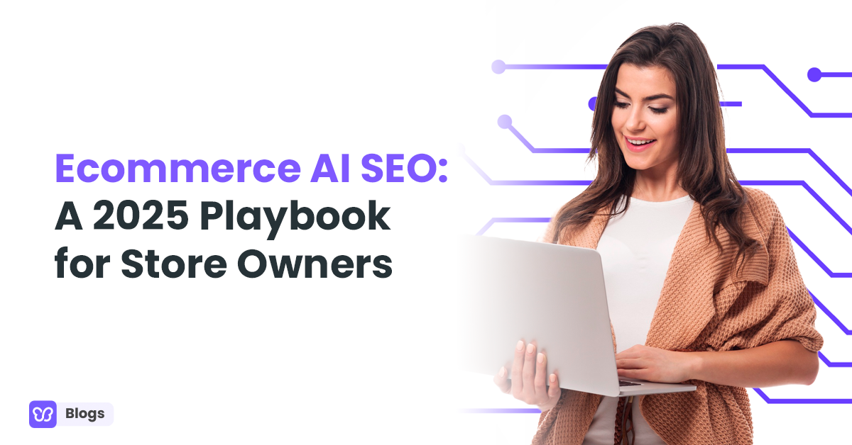 Ecommerce AI SEO: A 2025 Playbook for Store Owners