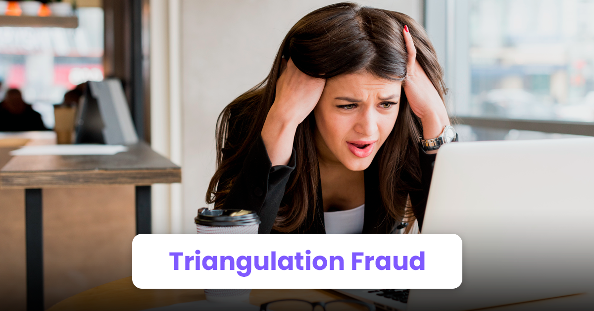 Triangulation Fraud
