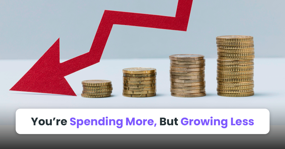 You’re Spending More, But Growing Less
