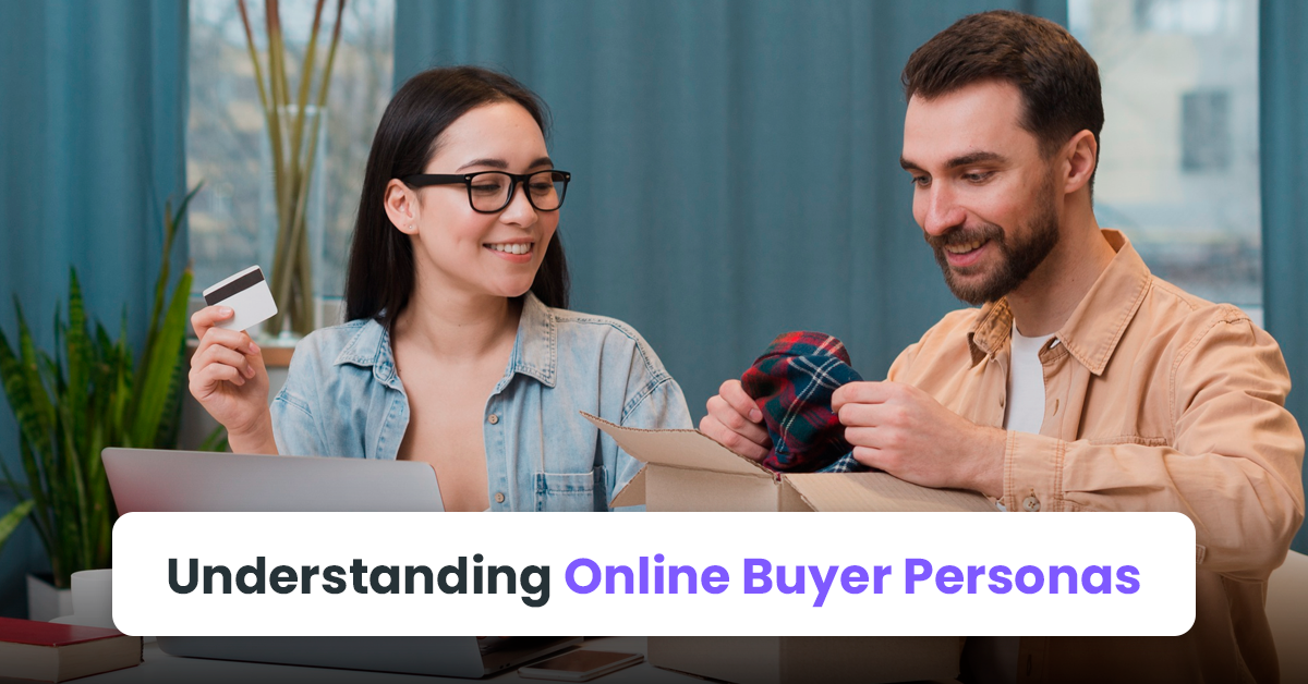 Understanding Online Buyer Personas