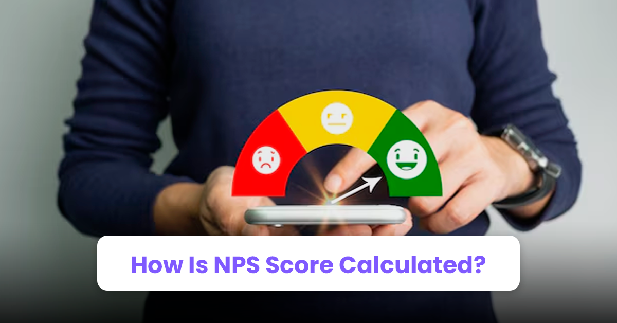 How Is NPS Score Calculated?