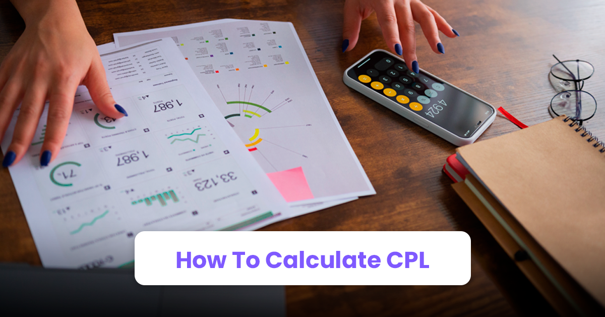 How To Calculate CPL