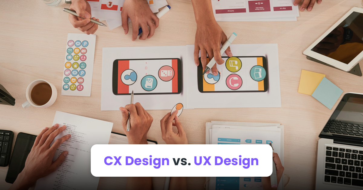 CX Design vs. UX Design