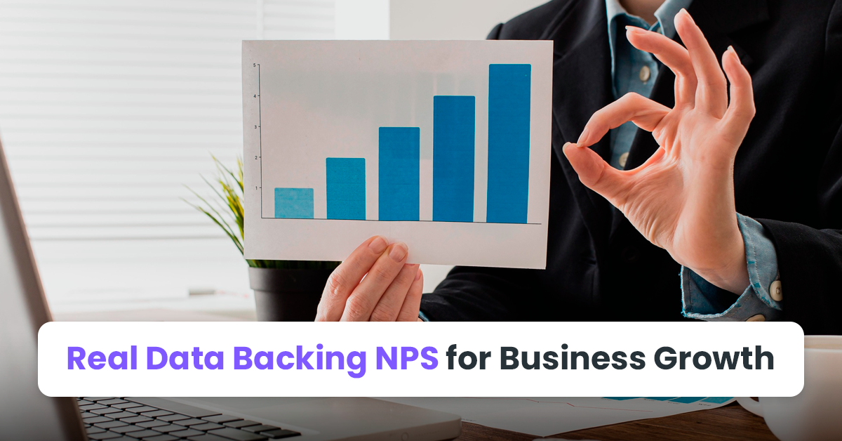Real Data Backing NPS for Business Growth