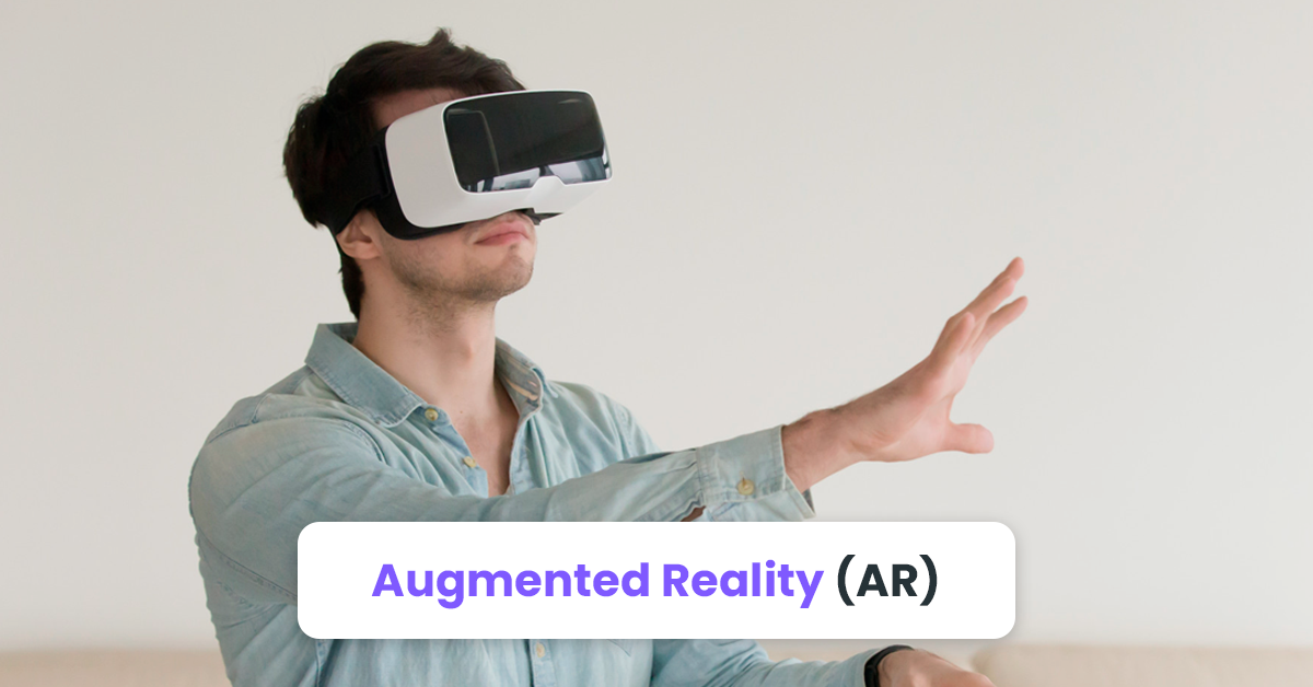 7. Augmented Reality (AR)  