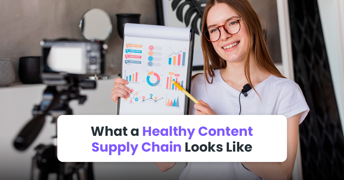 What a Healthy Content Supply Chain Looks Like