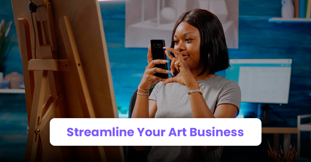 Streamline Your Art Business