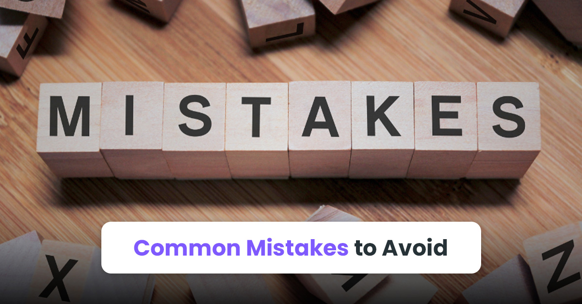 Common Mistakes to Avoid