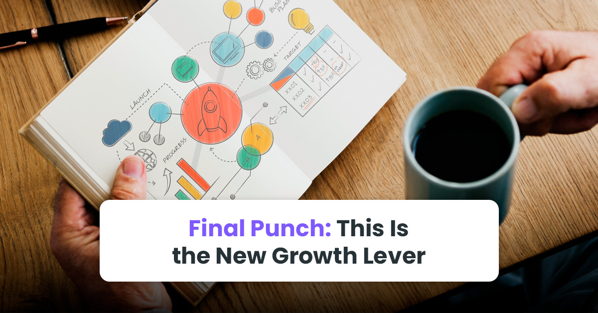 Final Punch: This Is the New Growth Lever