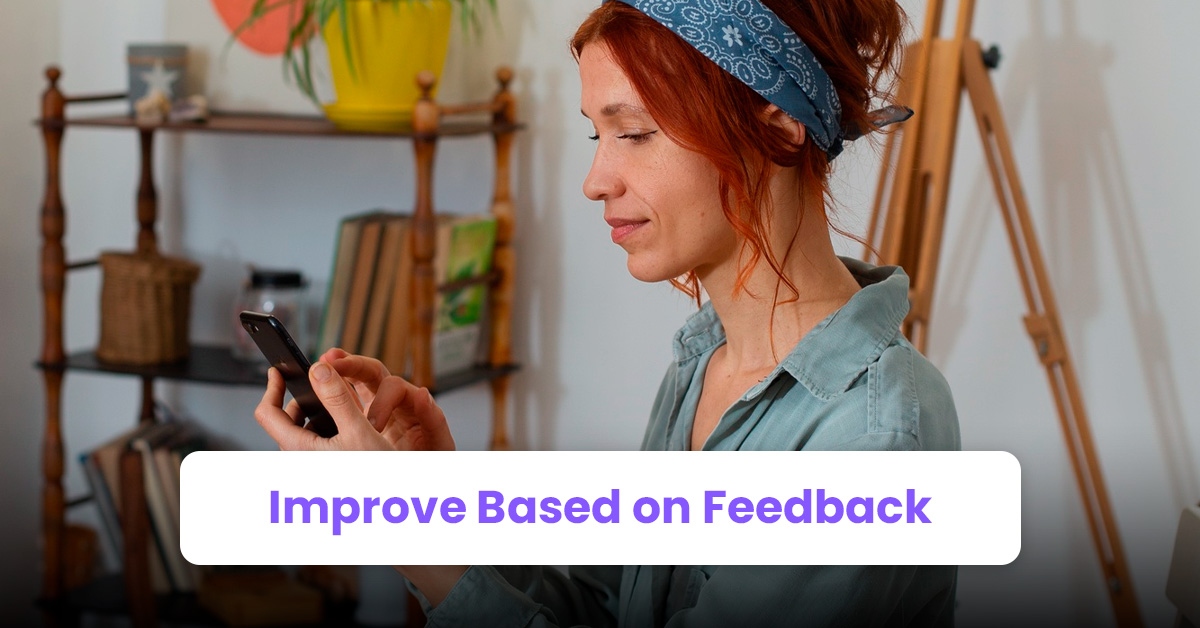 Improve Based on Feedback