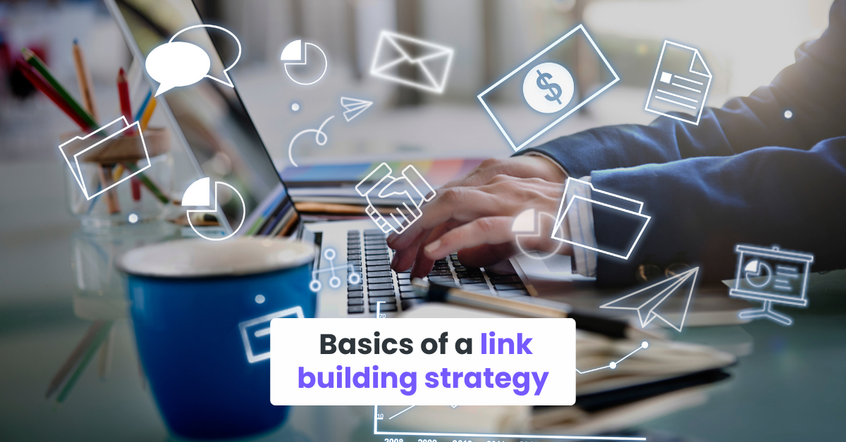 Basics of a link building strategy