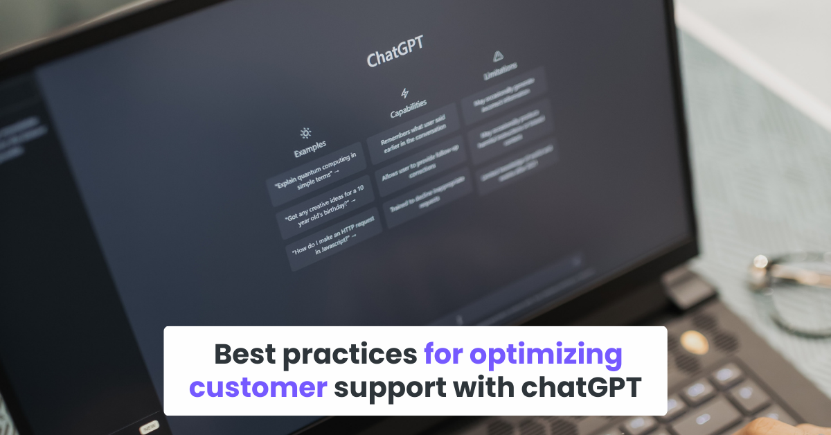 Best practices for optimizing customer support with chatGPT