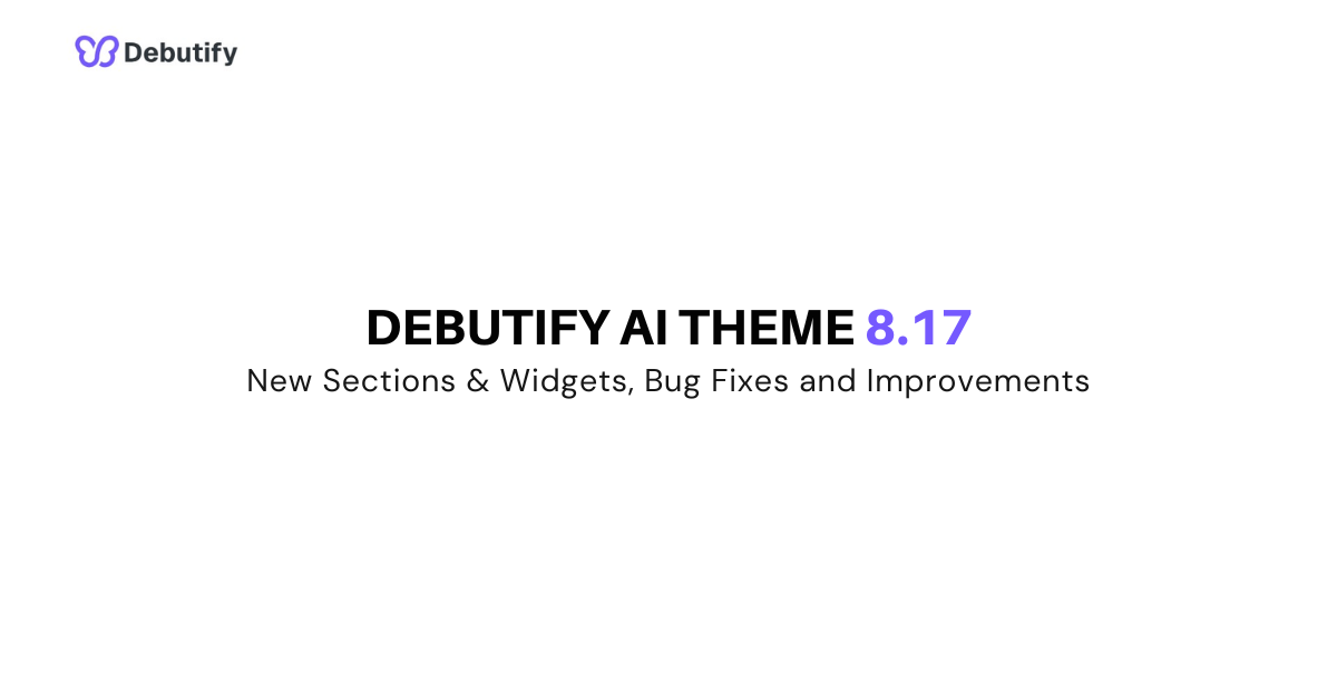 Debutify AI Theme 8.17 Release