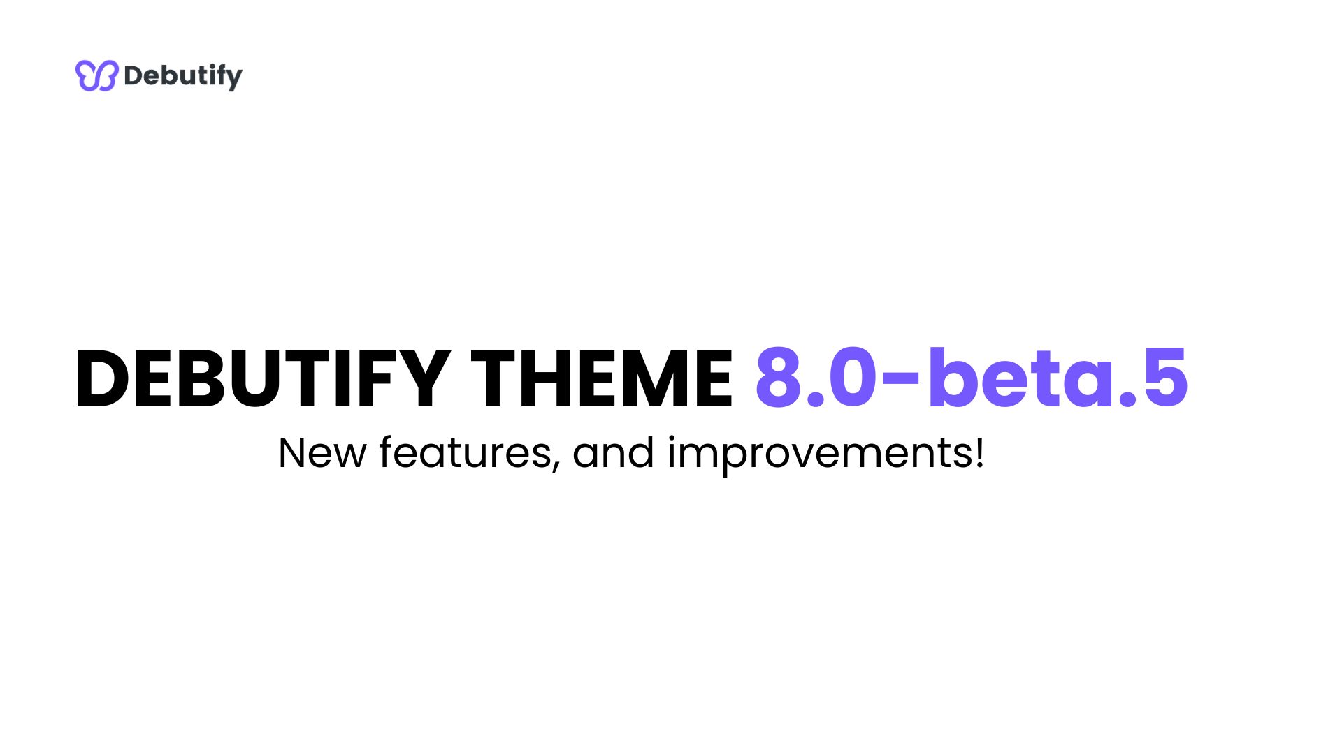 Debutify Theme 8.0-beta.5 Release