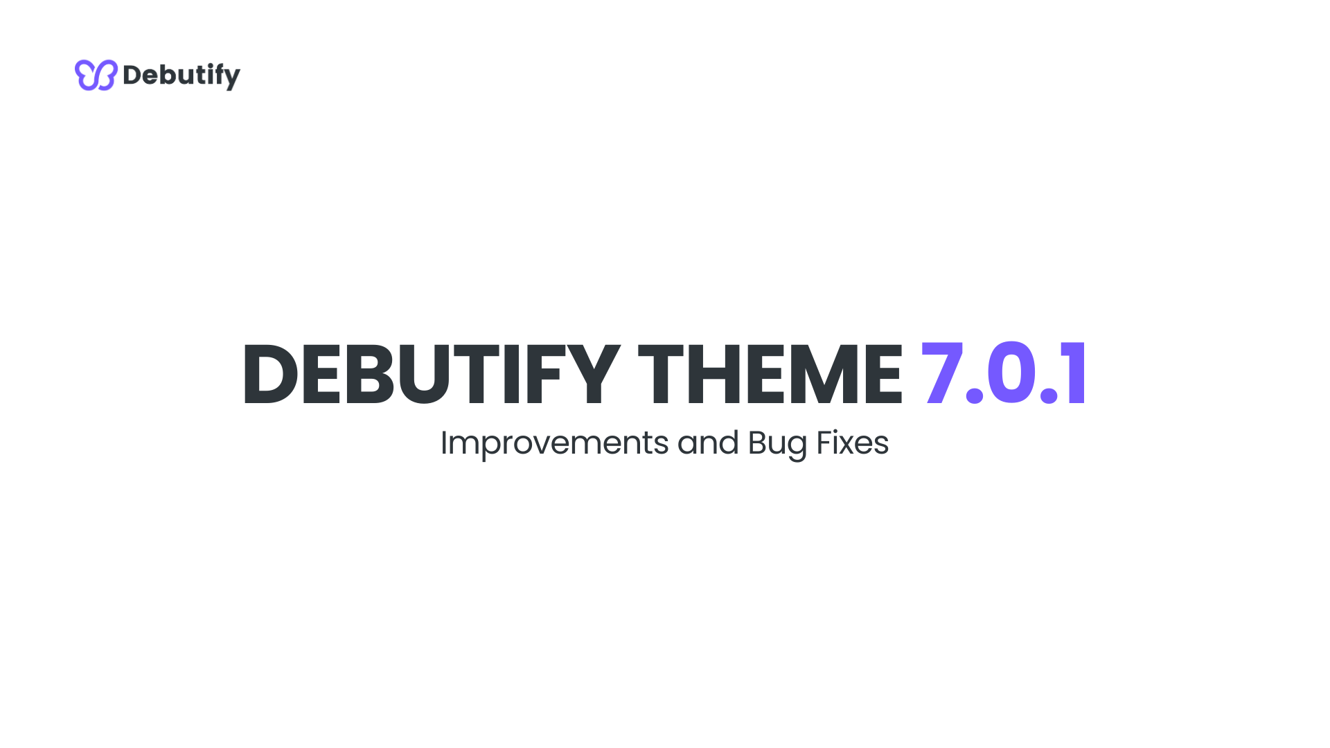 Debutify Theme 7.0.1 Release
