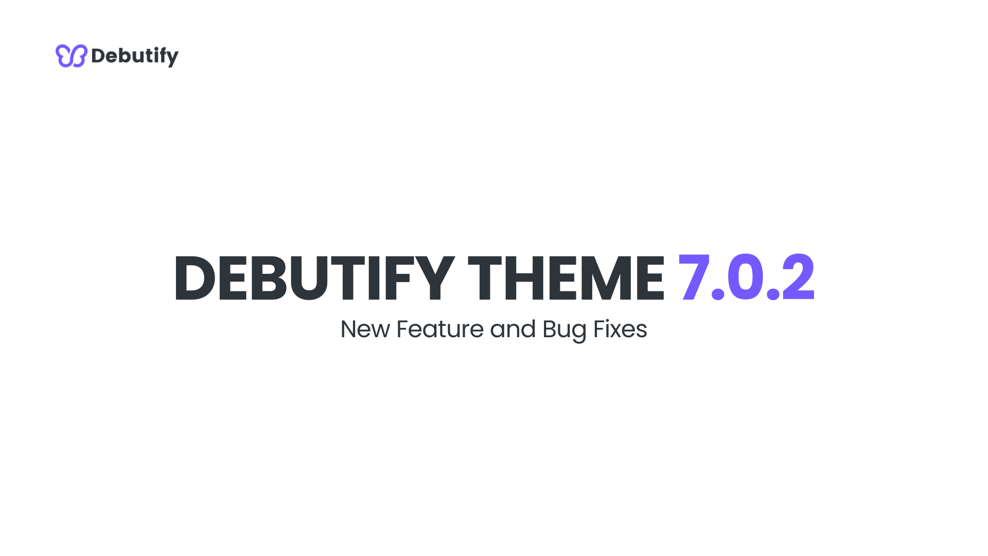 Debutify Theme 7.0.2 Release