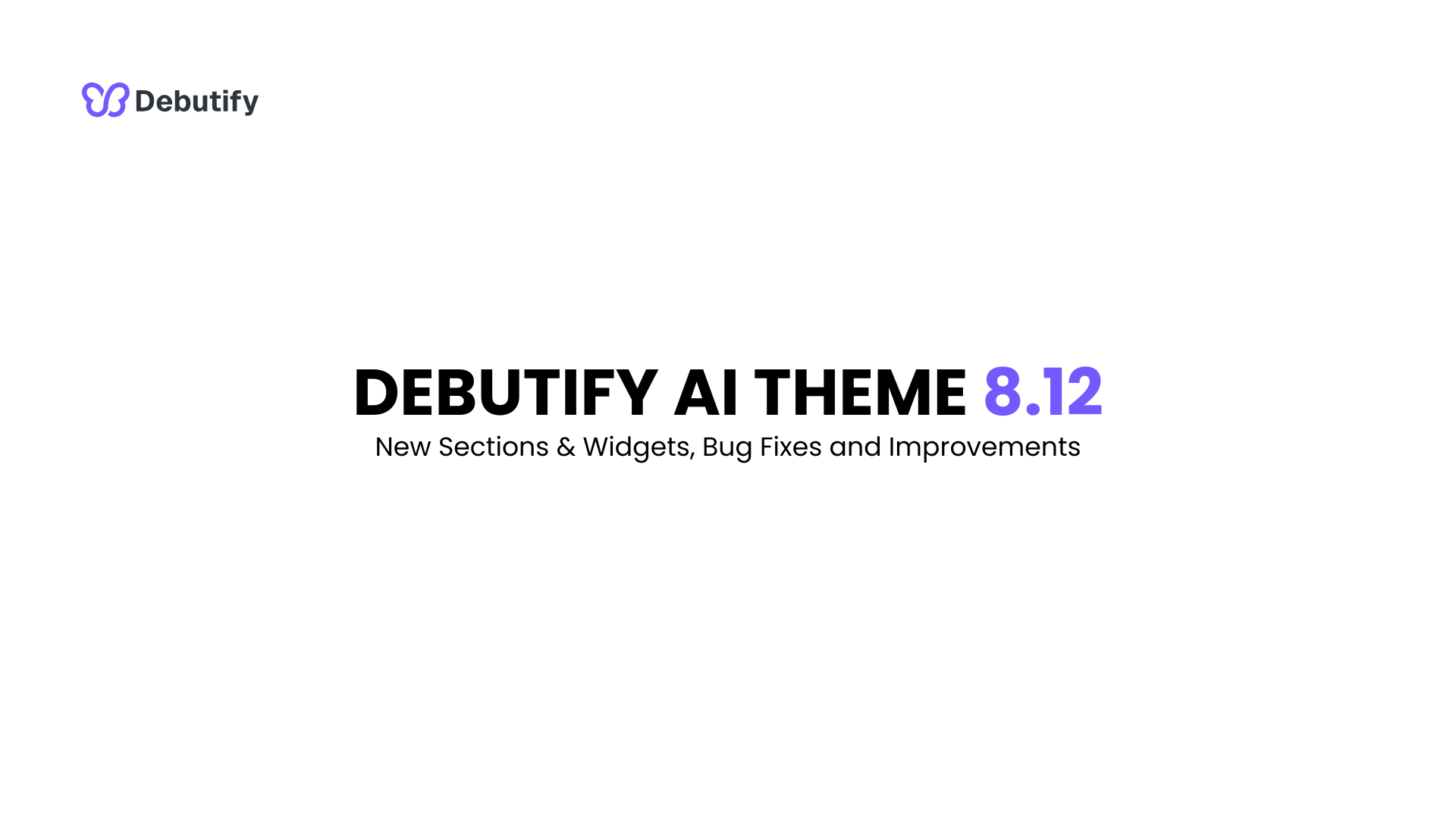 Debutify AI Theme 8.12 Release