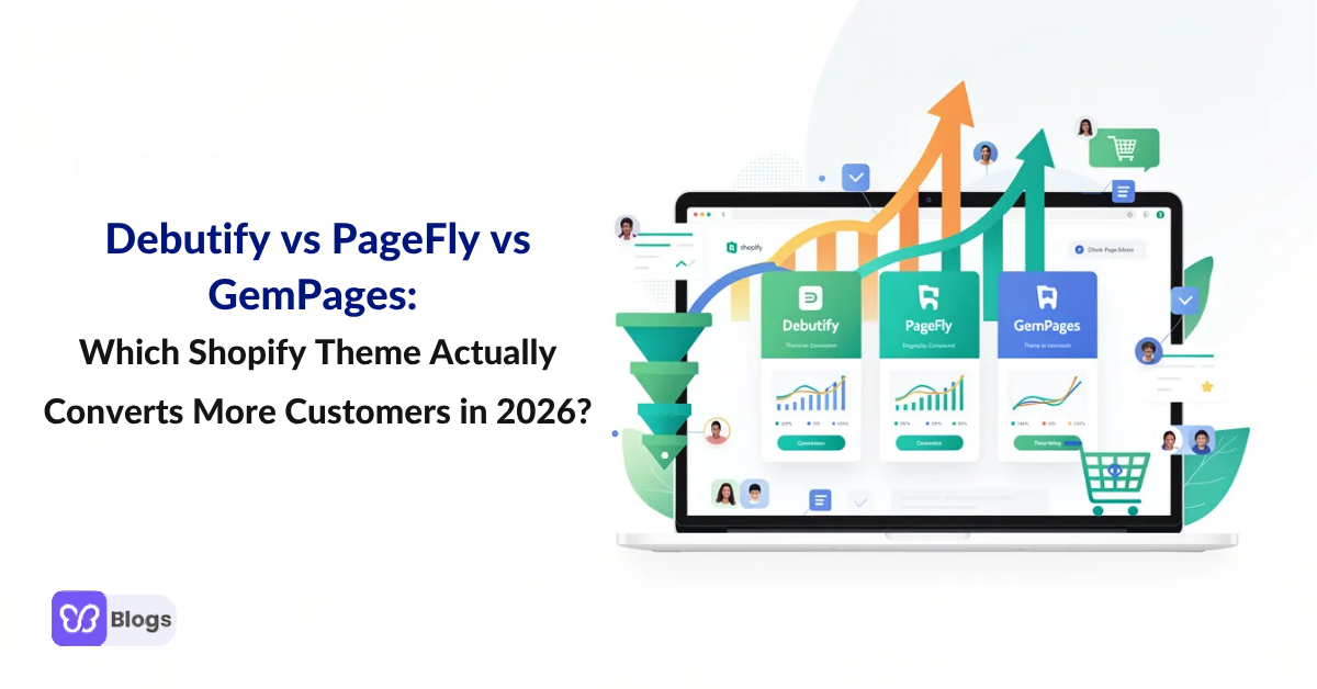 Debutify vs PageFly vs GemPages: Which Shopify Theme Actually Converts More Customers in 2026?