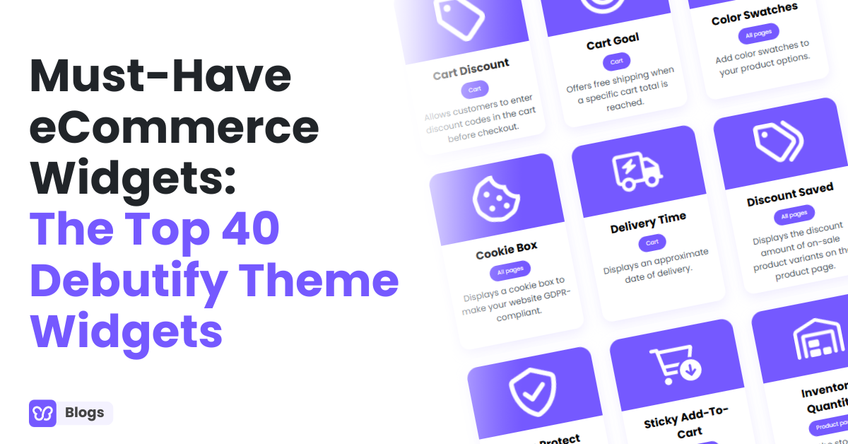 Must-Have eCommerce Widgets: The Top 40 Debutify Theme Widgets