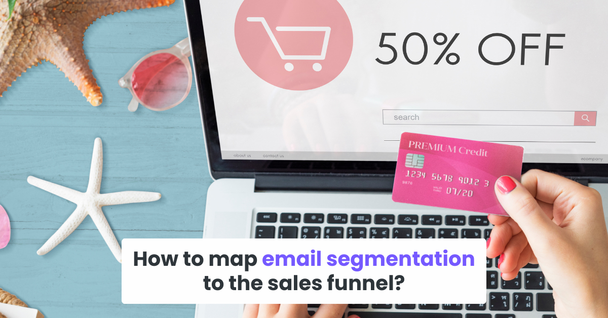 How to map email segmentation to the sales funnel?