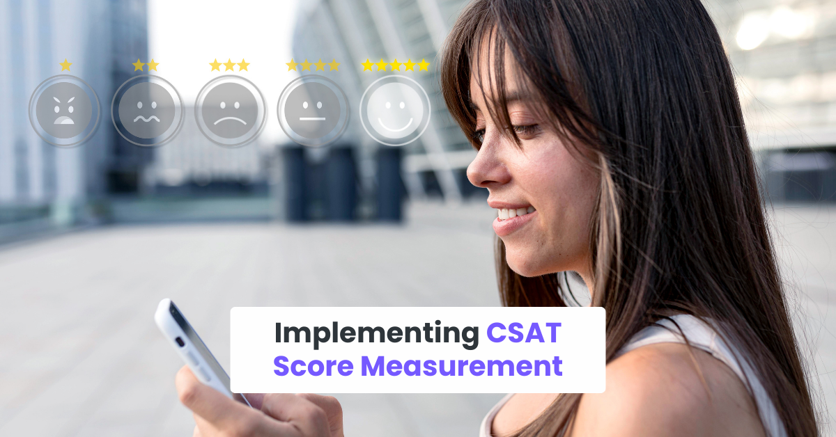 Implementing CSAT Score Measurement