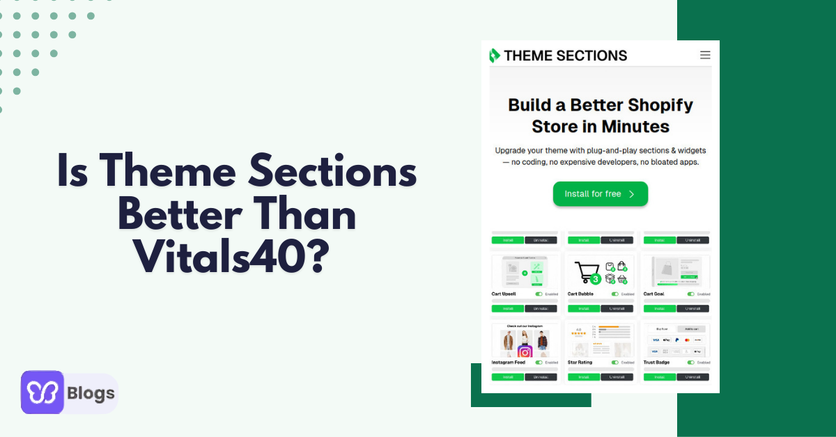 Is Theme Sections Better Than Vitals40? 