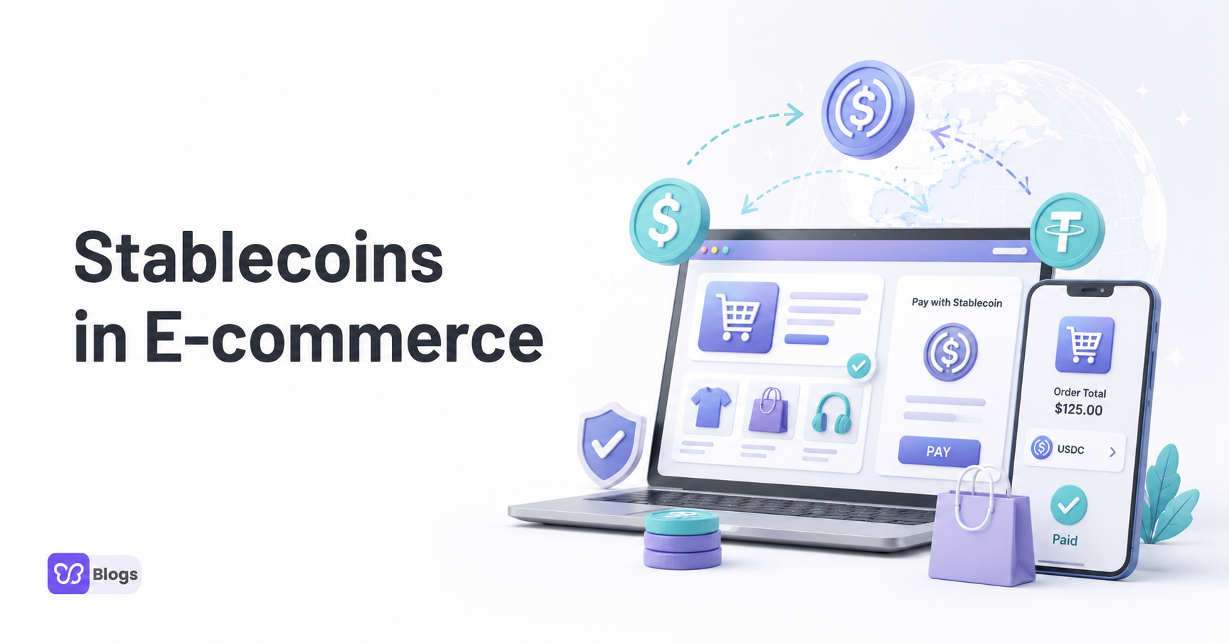 Stablecoins in E-commerce: A New Tool for Cross-Border Payments