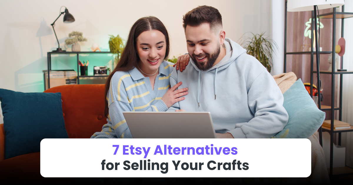 7 Etsy Alternatives for Selling Your Crafts