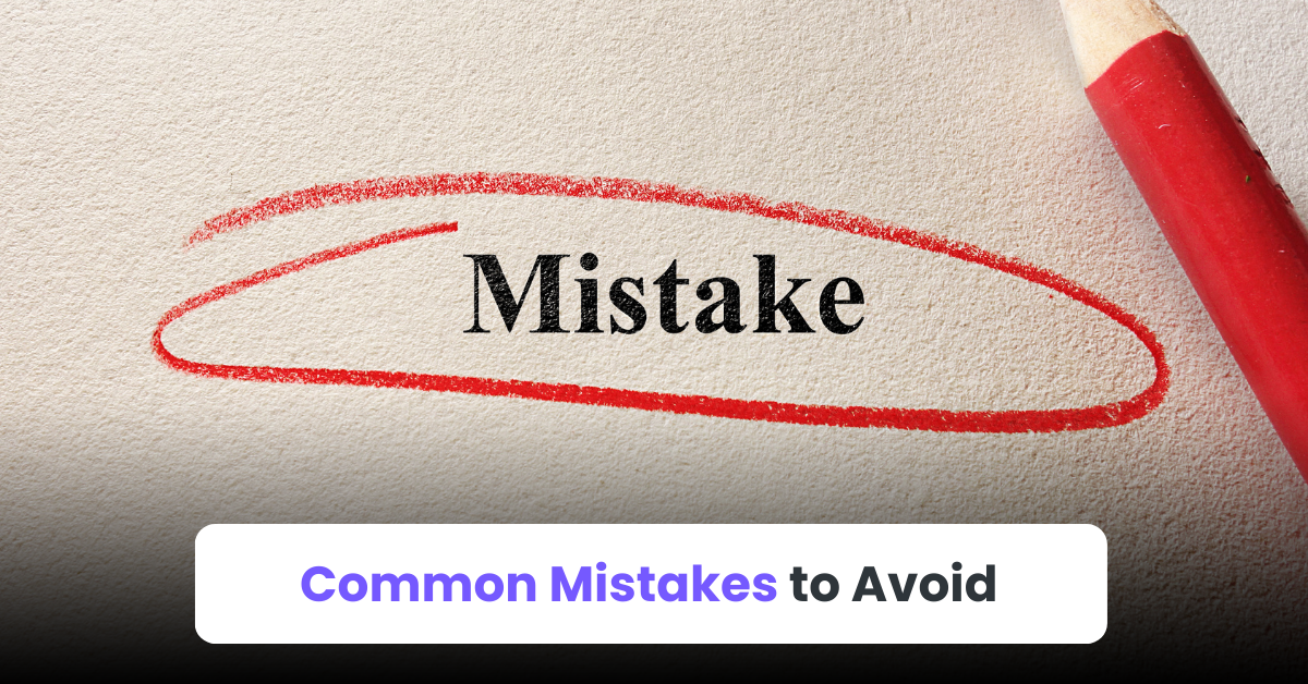Common Mistakes to Avoid