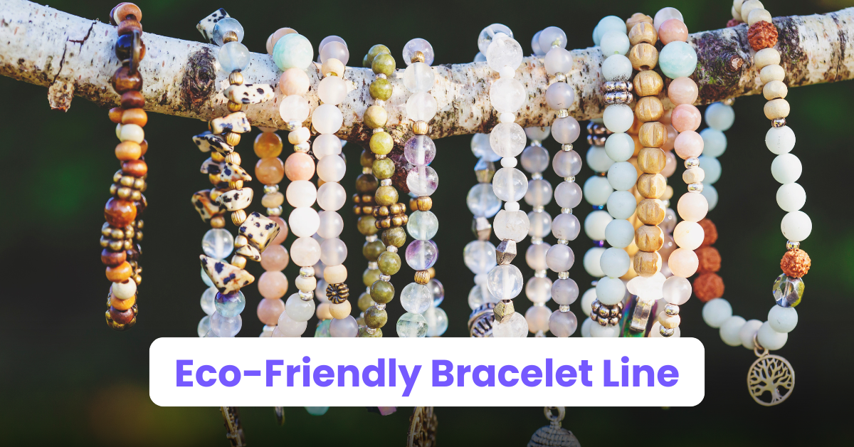 2. Eco-Friendly Bracelet Line