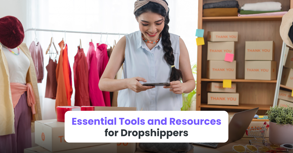 Essential Tools and Resources for Dropshippers