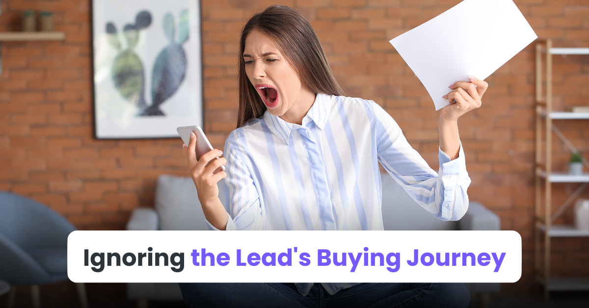 7. Ignoring the Lead's Buying Journey