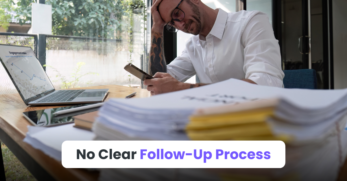 10. No Clear Follow-Up Process