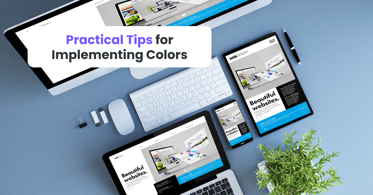 Practical Tips for Implementing Colors