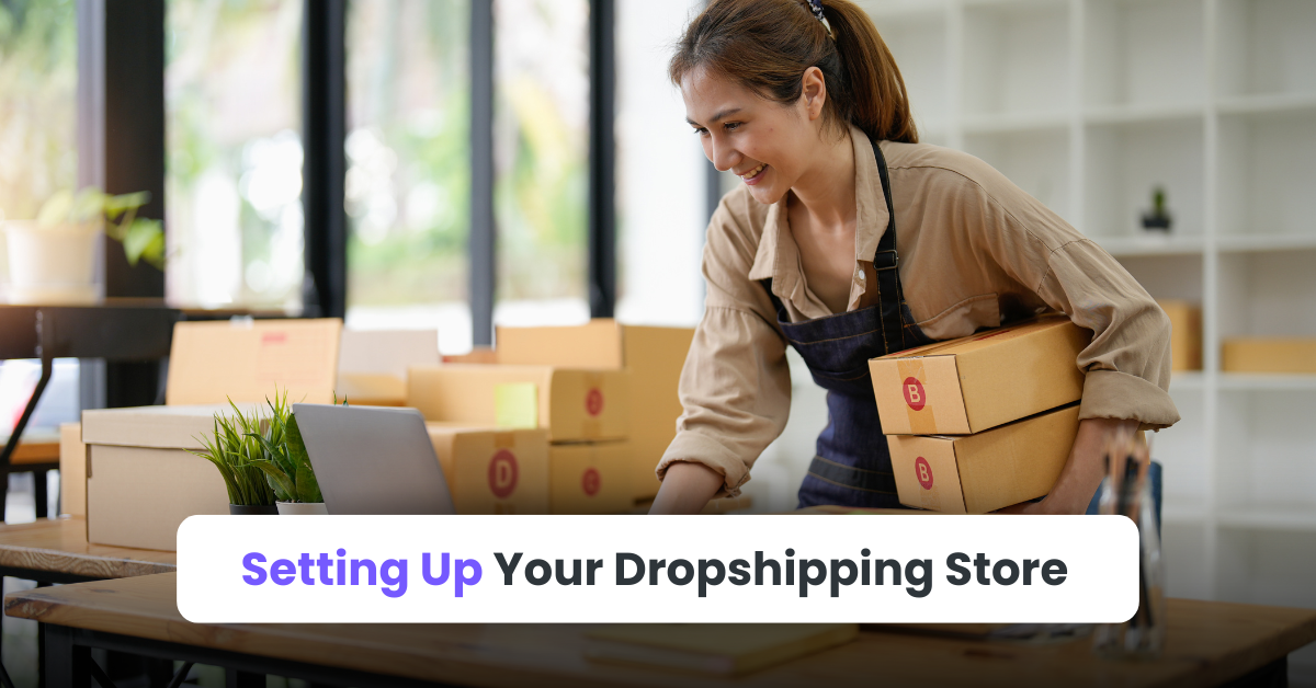Setting Up Your Dropshipping Store