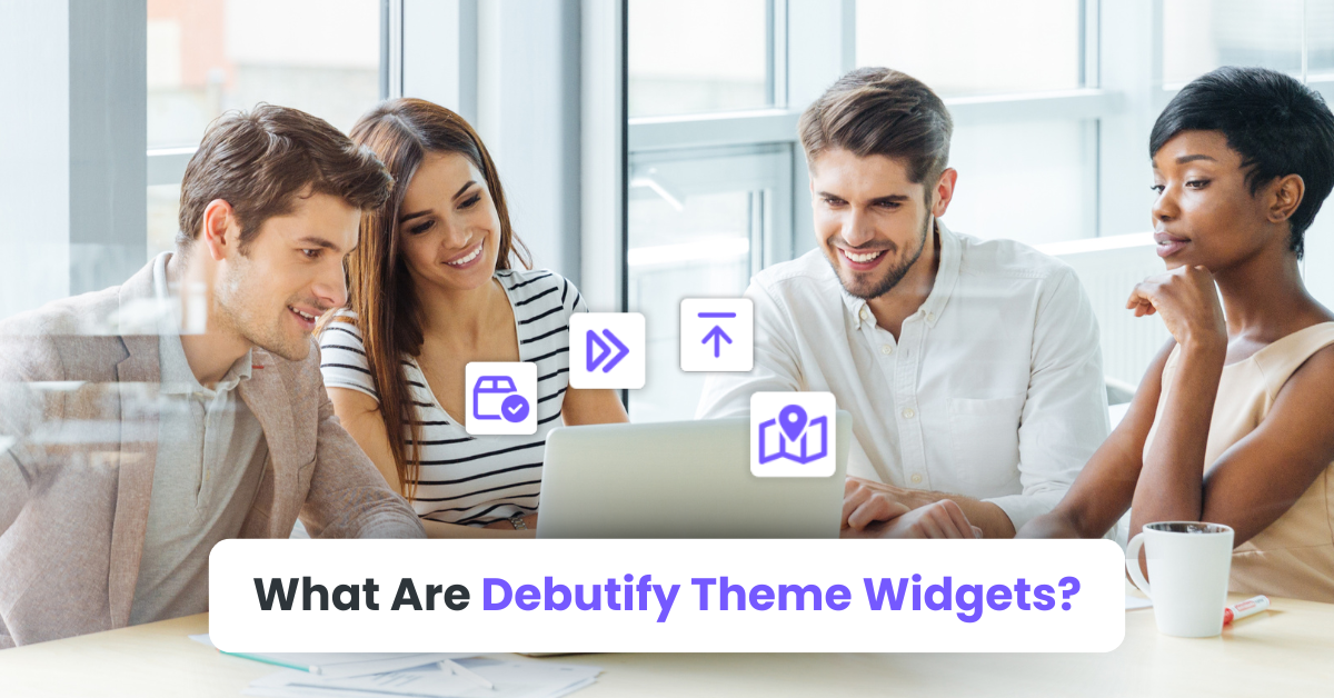 What Are Debutify Theme Widgets?