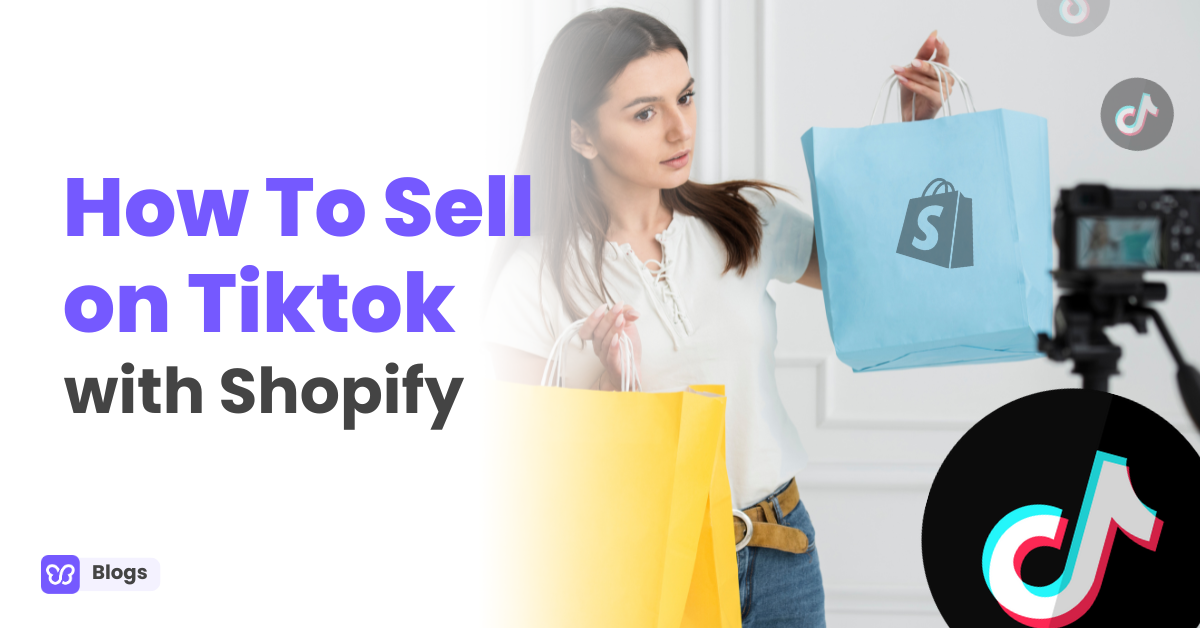 How to Sell on TikTok with Shopify
