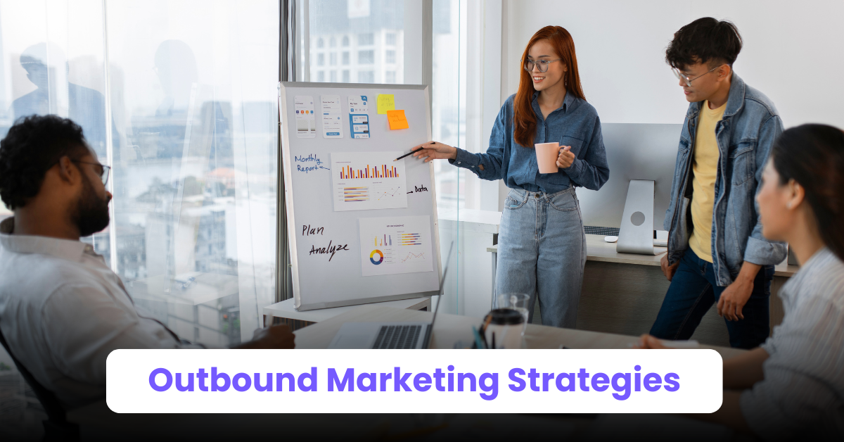 Outbound Marketing Strategies