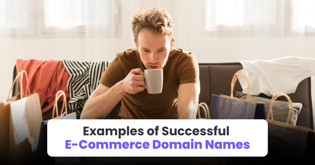 Examples of Successful E-Commerce Domain Names