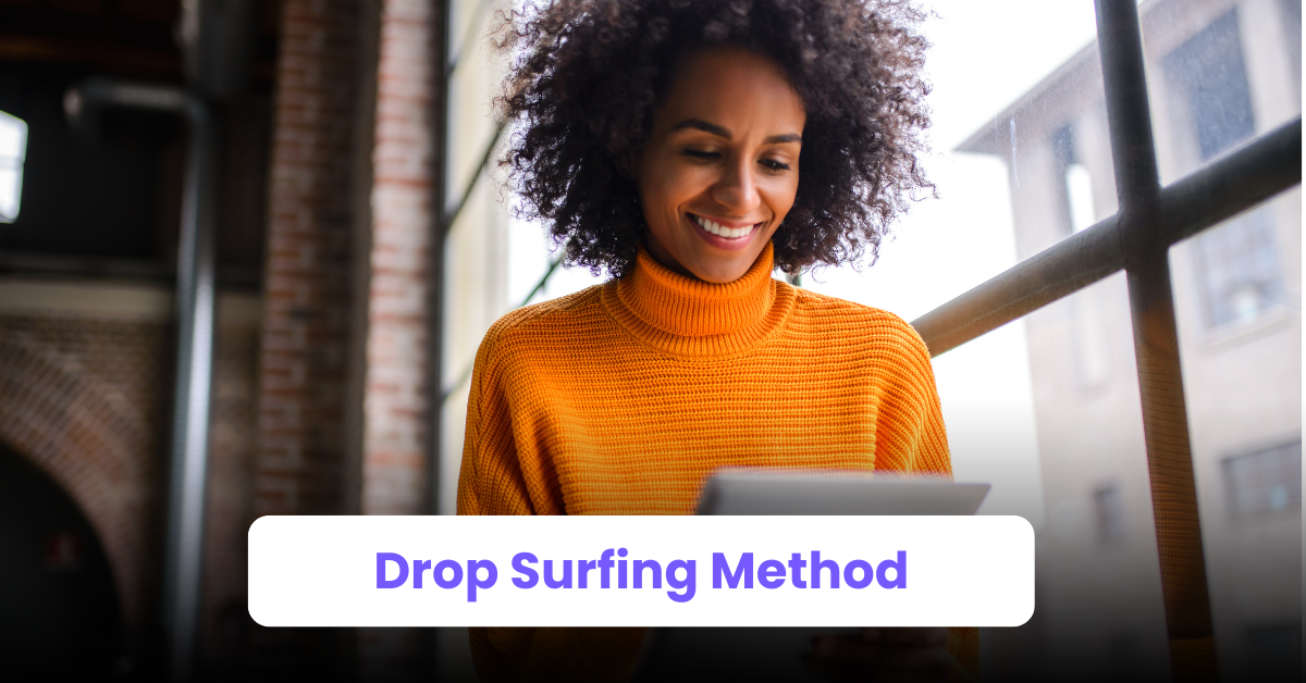 Drop Surfing Method
