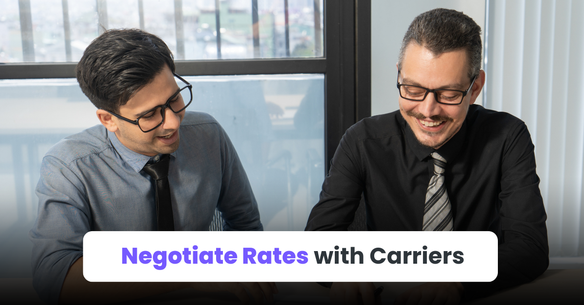 4. Negotiate Rates with Carriers