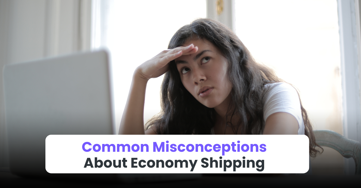 Common Misconceptions About Economy Shipping